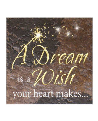 A Dream is a Wish Sign